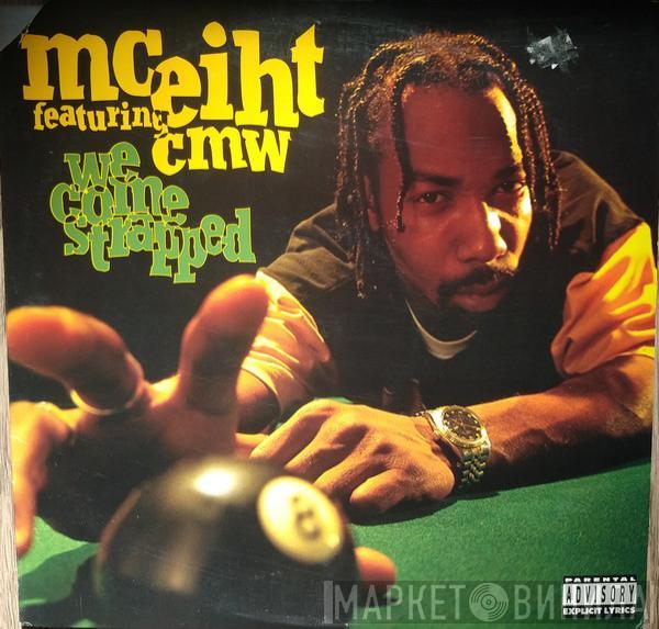 MC Eiht, CMW - We Come Strapped