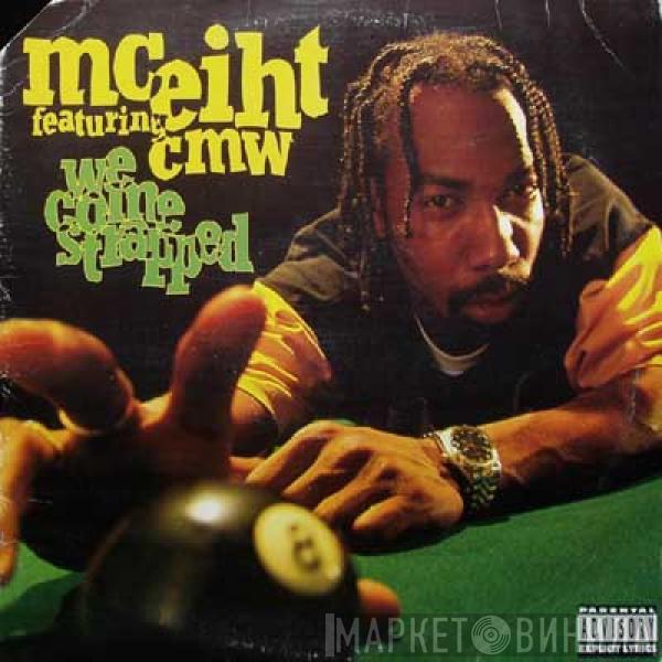  MC Eiht  - We Come Strapped