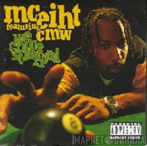  MC Eiht  - We Come Strapped