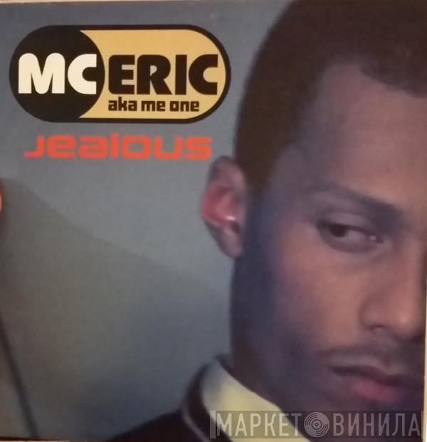 MC Eric - Jealous / R U Conscious