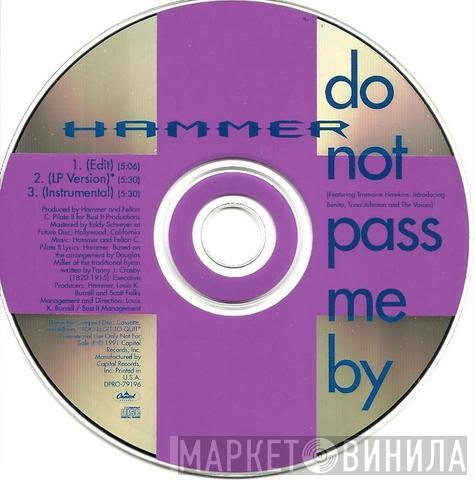  MC Hammer  - Do Not Pass Me By