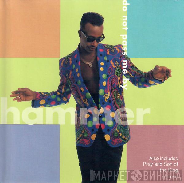  MC Hammer  - Do Not Pass Me By