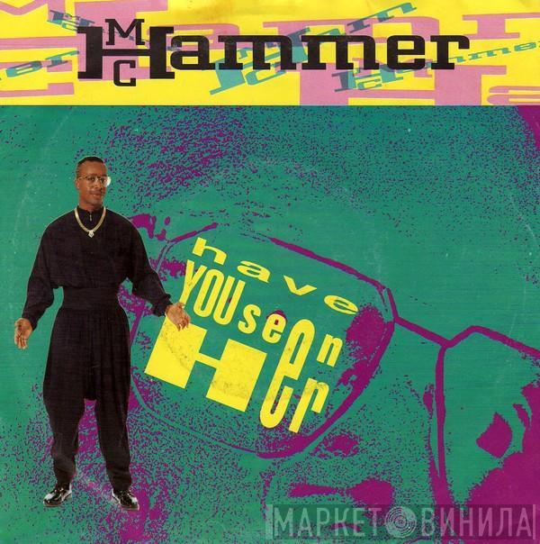  MC Hammer  - Have You Seen Her