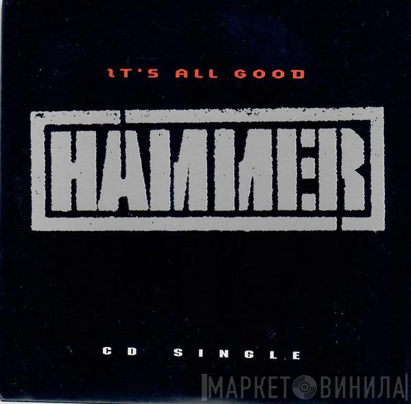  MC Hammer  - It's All Good
