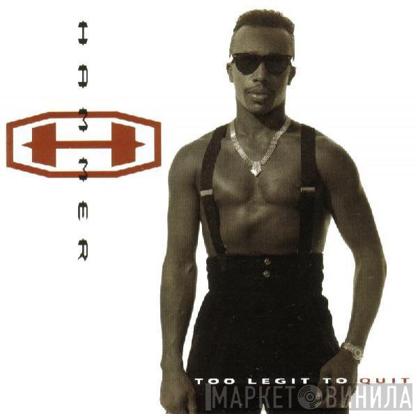  MC Hammer  - Too Legit To Quit