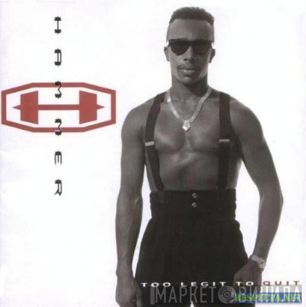  MC Hammer  - Too Legit To Quit