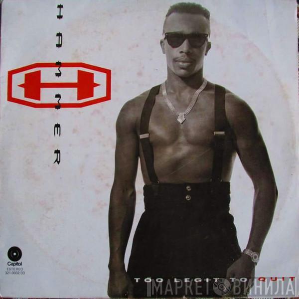  MC Hammer  - Too Legit To Quit