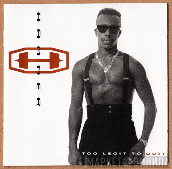  MC Hammer  - Too Legit To Quit