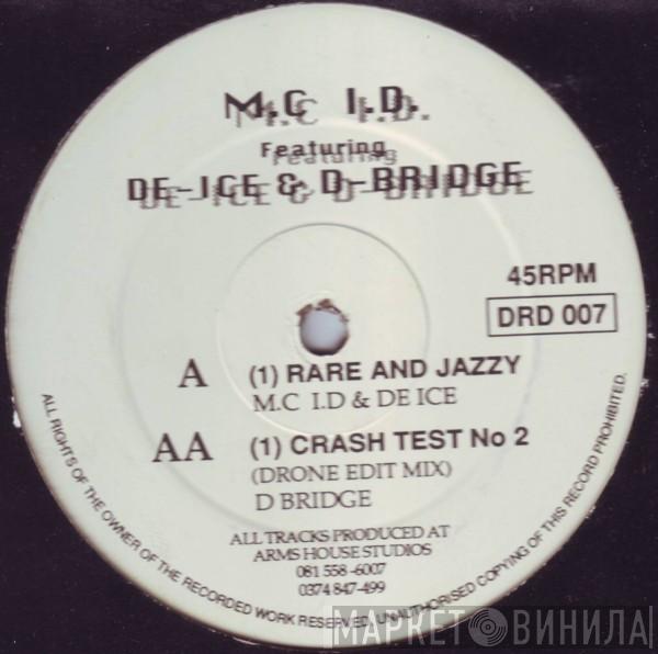 MC I.D, Lennie De Ice, D-Bridge - Rare And Jazzy / Crash Test No 2