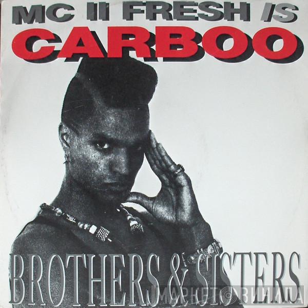  MC II Fresh  - Brothers & Sisters