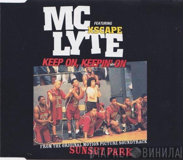MC Lyte, Xscape - Keep On, Keepin' On