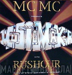 MC MC, Rush Hour - Music Maker