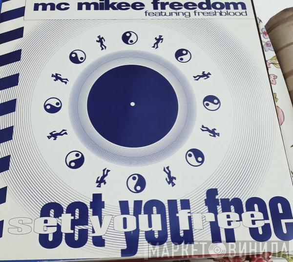 MC Mikee Freedom - Set You Free