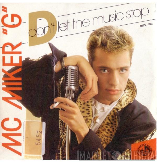 MC Miker G - Don't Let The Music Stop