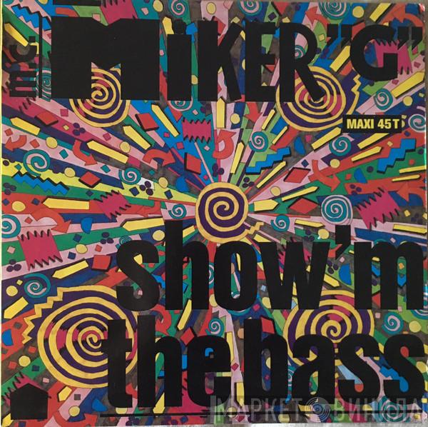  MC Miker G  - Show 'M The Bass