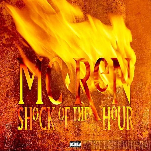 MC Ren - Shock Of The Hour