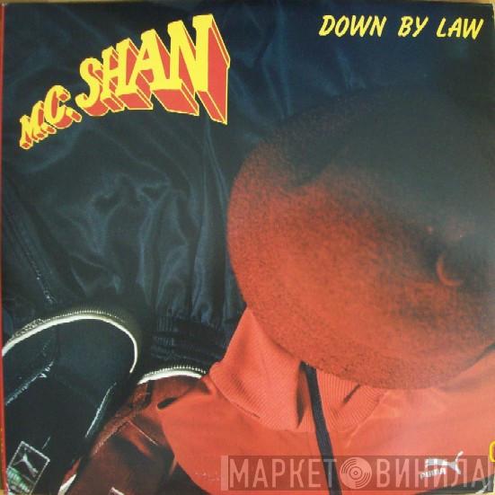  MC Shan  - Down By Law