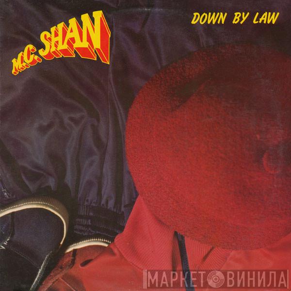 MC Shan  - Down By Law