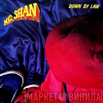  MC Shan  - Down By Law