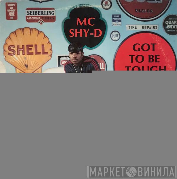 MC Shy D - Got To Be Tough