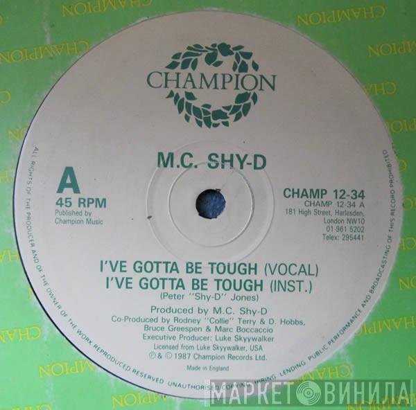 MC Shy D - I've Gotta Be Tough
