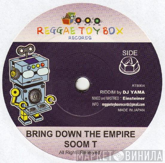 MC Soom-T, Original Kose - Bring Down The Empire / Kokoro No Tomo