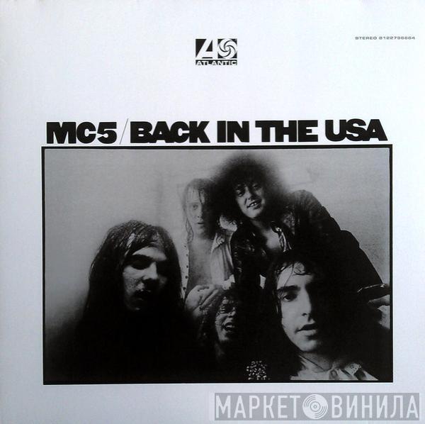  MC5  - Back In The USA