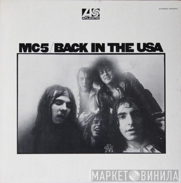  MC5  - Back In The USA