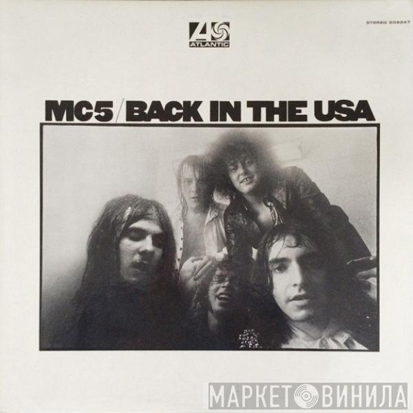  MC5  - Back In The USA