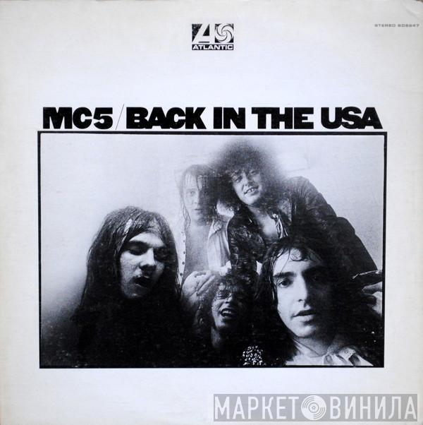  MC5  - Back In The USA