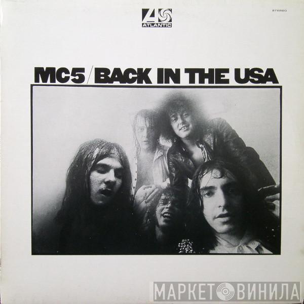  MC5  - Back In The USA