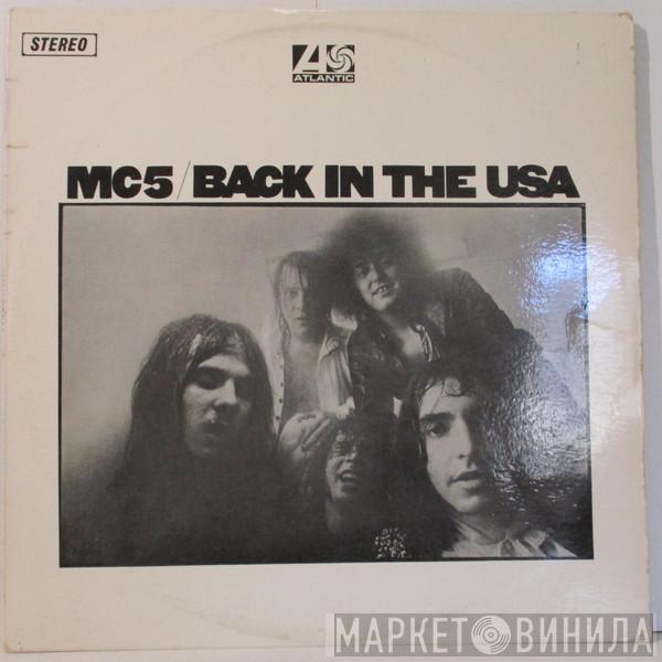  MC5  - Back In The USA