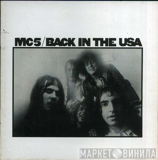  MC5  - Back In The USA