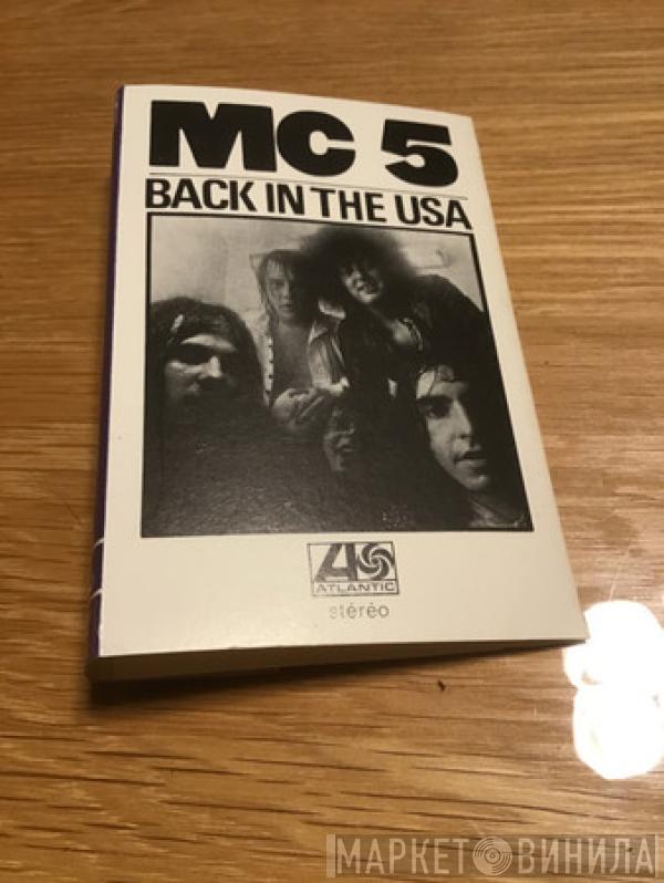  MC5  - Back In The USA