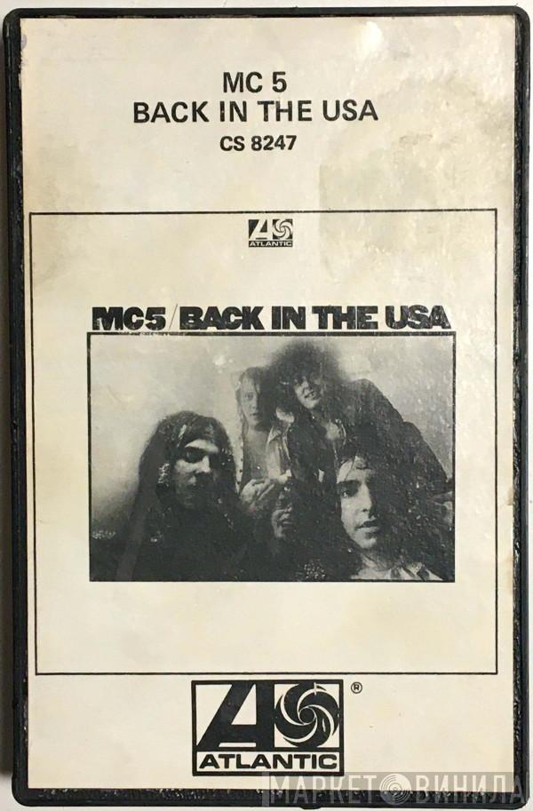  MC5  - Back In The USA