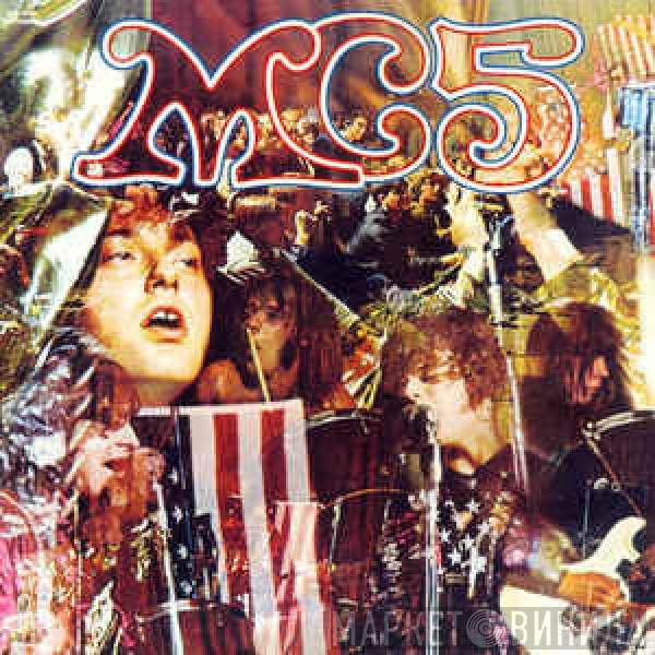  MC5  - Kick Out The Jams