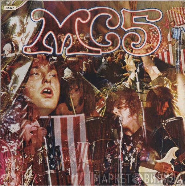  MC5  - Kick Out The Jams