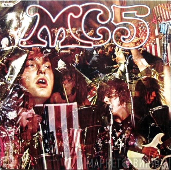  MC5  - Kick Out The Jams