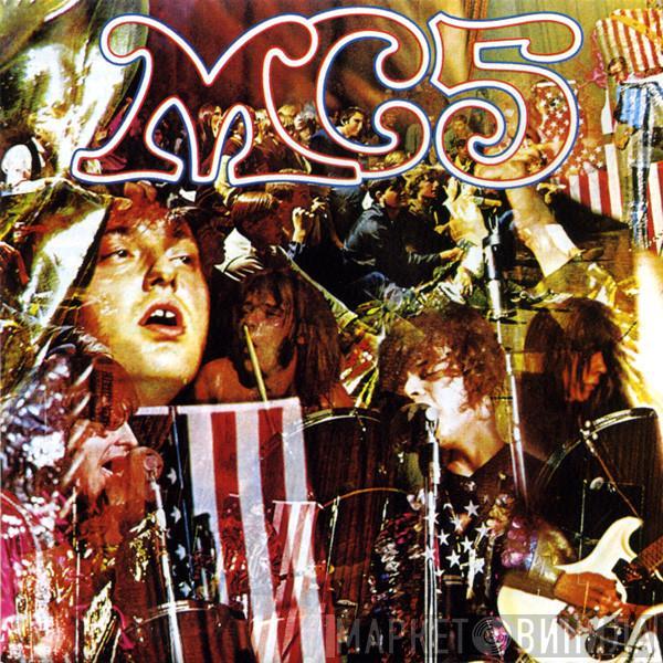  MC5  - Kick Out The Jams