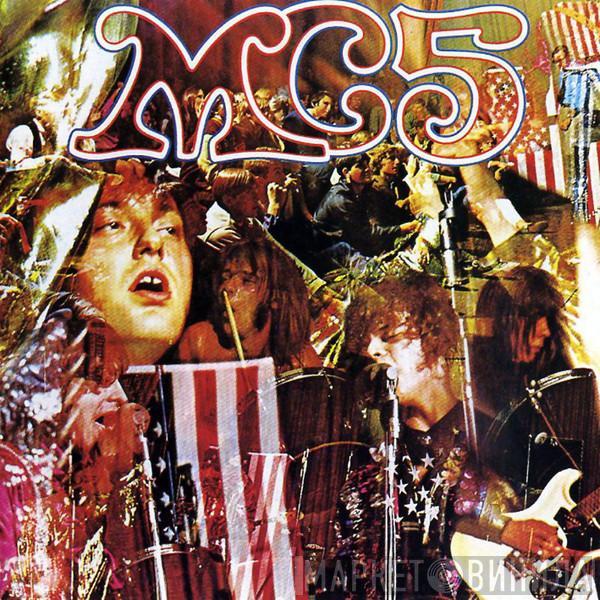  MC5  - Kick Out The Jams