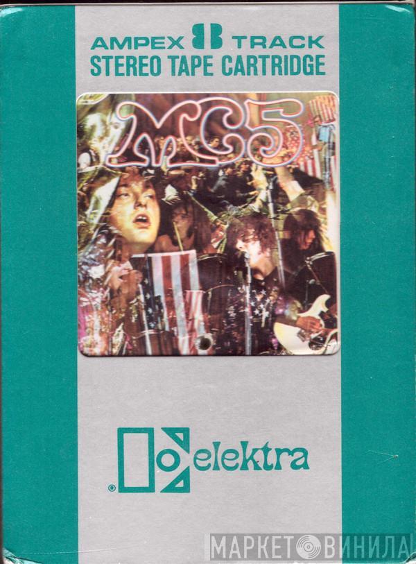  MC5  - Kick Out The Jams