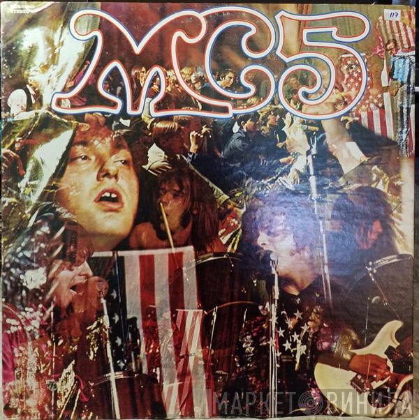  MC5  - Kick Out The Jams
