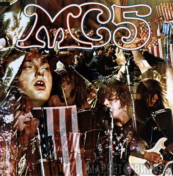  MC5  - Kick Out The Jams
