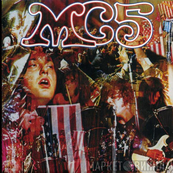  MC5  - Kick Out The Jams