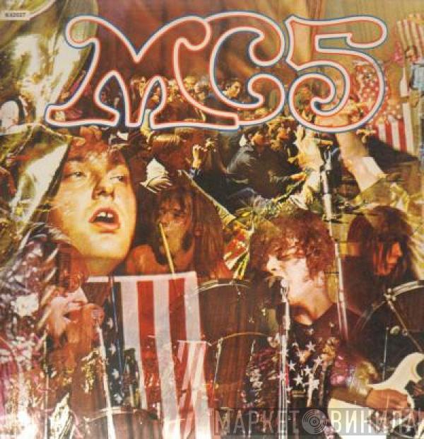 MC5 - Kick Out The Jams