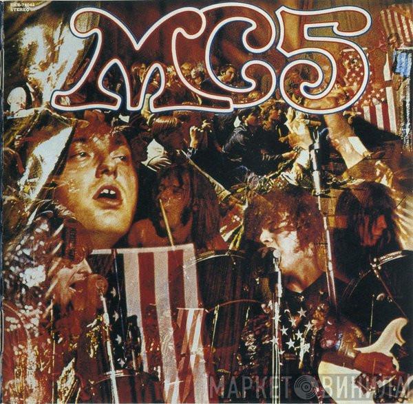  MC5  - Kick Out The Jams