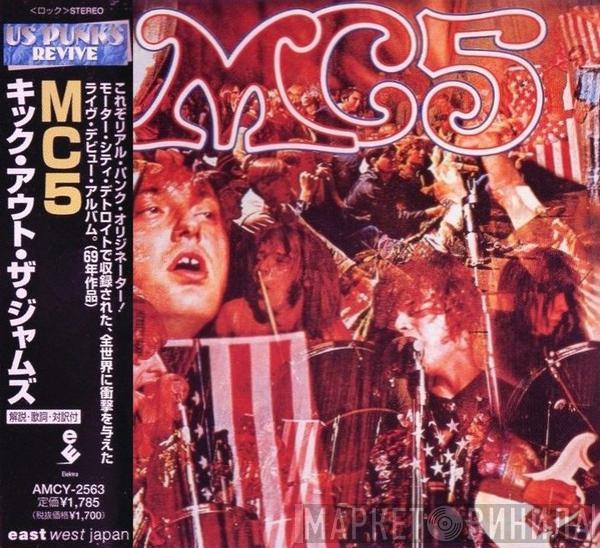  MC5  - Kick Out The Jams