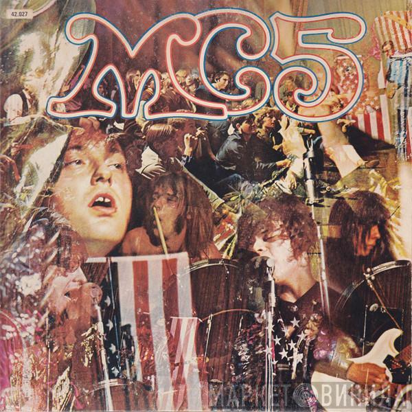  MC5  - Kick Out The Jams