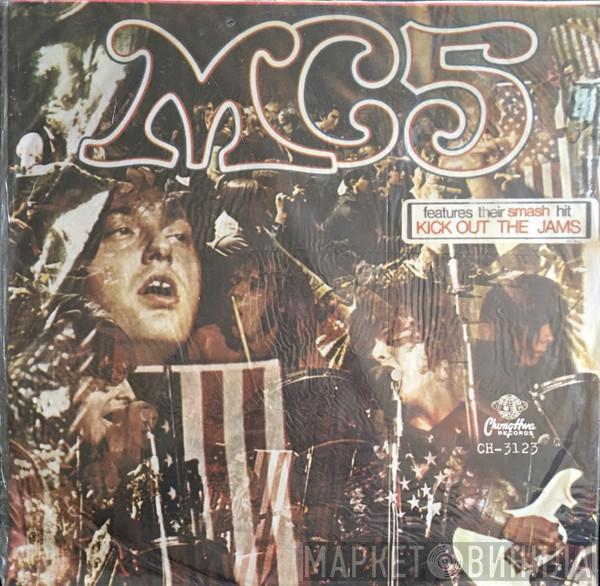  MC5  - Kick Out The Jams