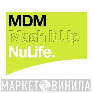MDM - Mash It Up